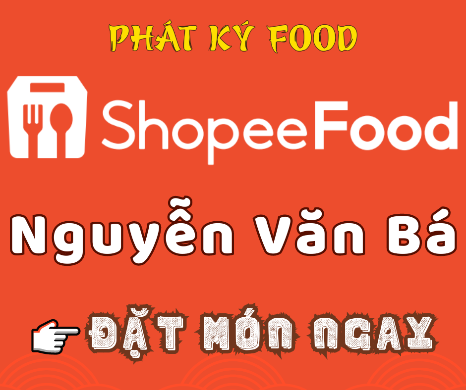 Shopeefood Nguyễn Văn Bá